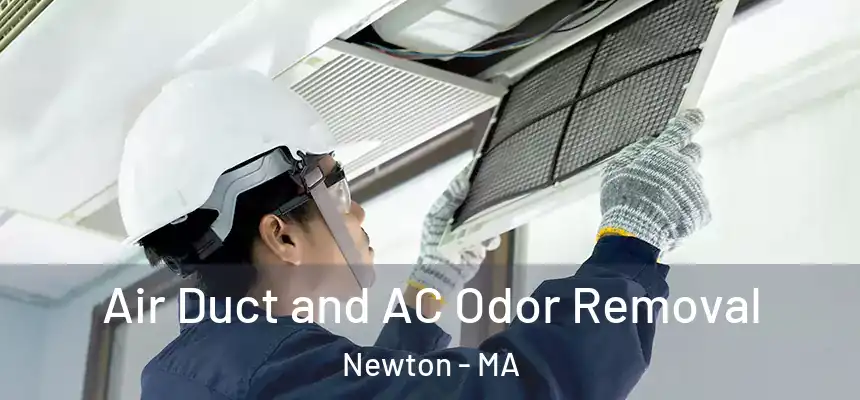 Air Duct and AC Odor Removal Newton - MA