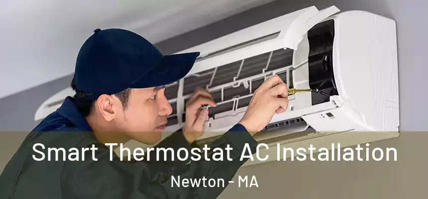  Smart Thermostat AC Installation Newton - MA